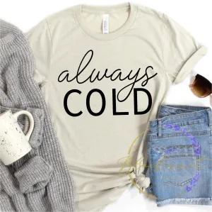 Always Cold