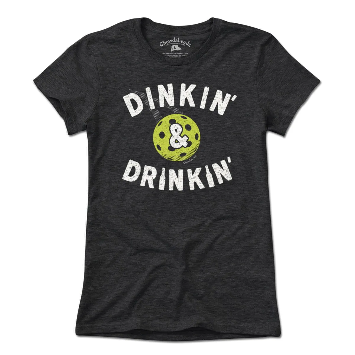 Dinkin' & Drinkin' Pickleball T-Shirt