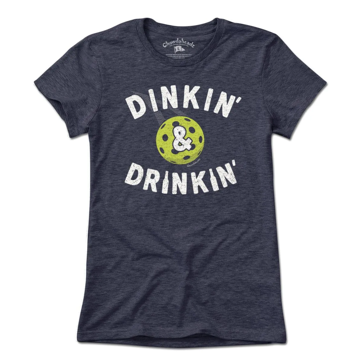 Dinkin' & Drinkin' Pickleball T-Shirt