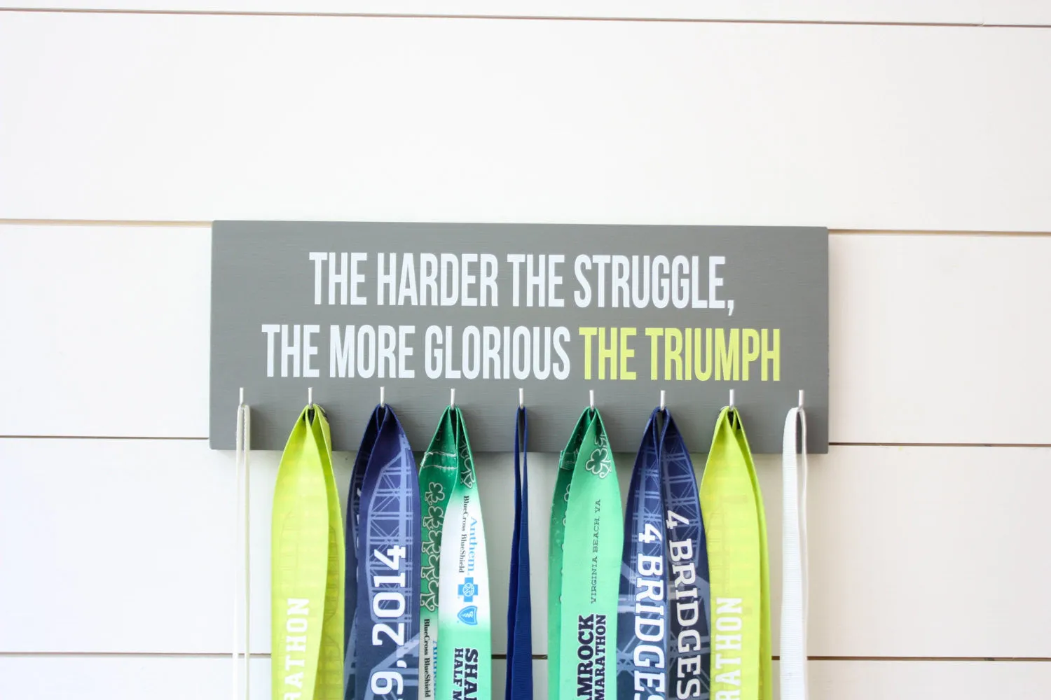 Medal Holder - The harder the struggle, the more glorious the triumph.  - Medium - Motivational Quote - Inspirational