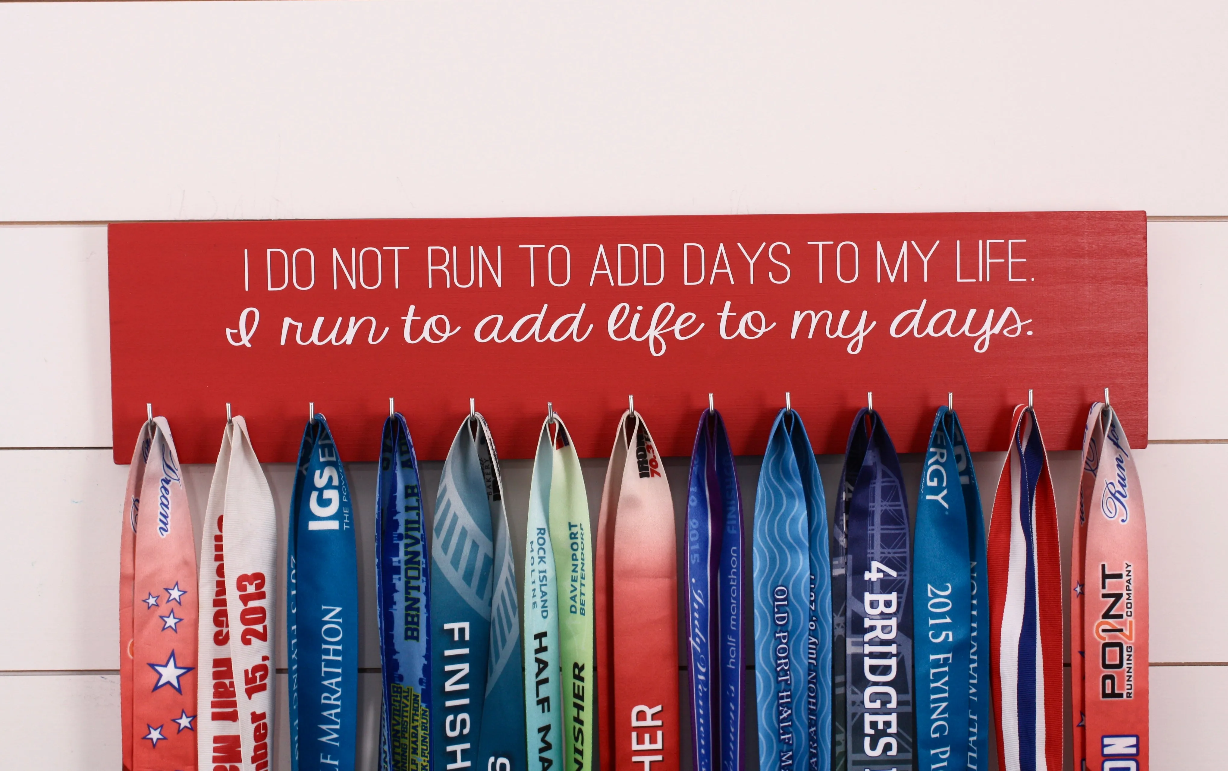 Running Medal Holder -  I do not run to add days to my life.  I run to add life to my days.  - Large